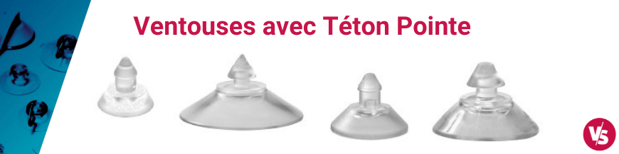 Ventouses avec Téton Pointe