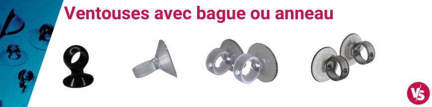 Ventouses avec bague ou anneau