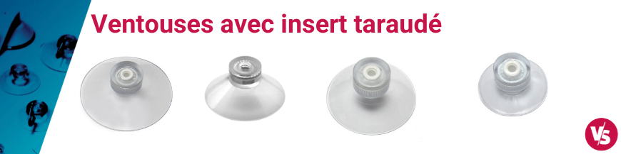 Ventouses avec insert taraudé