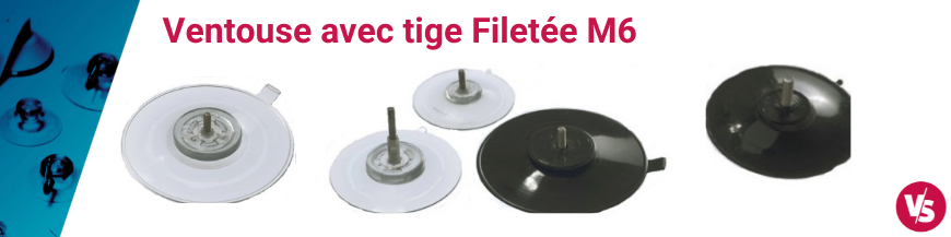 Ventouse avec tige Filetée M6