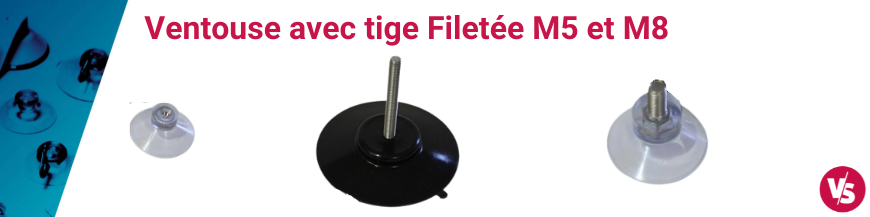 Ventouses avec tiges filetées M5 - M8 - M10