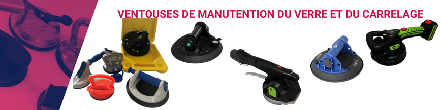 Ventouses de manutention du verre et du carrelage