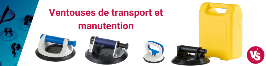 Ventouses professionnelles pour transport et manutention