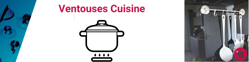 Ventouses Cuisine