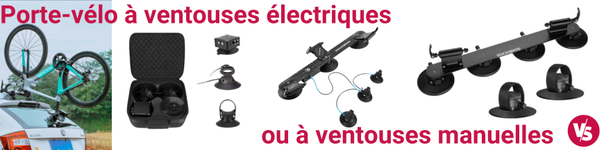 Porte vélo à ventouses électriques ou à ventouses manuelles