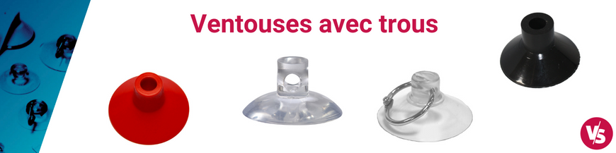 Ventouses avec trous