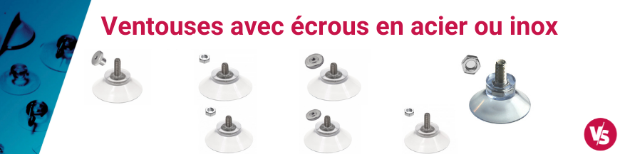 Ventouses avec écrous acier ou inox